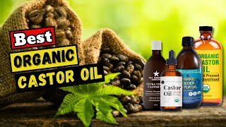 Which is The Best Castor Oil for Hair Skin and Health [upl. by Amrita]