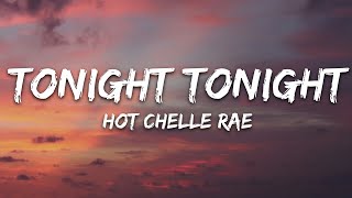 Hot Chelle Rae  Tonight Tonight Lyrics [upl. by Ennoval785]