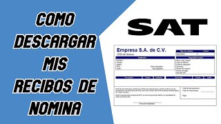 Como Descargar Mis Recibos de Nomina │SAT [upl. by Phina128]