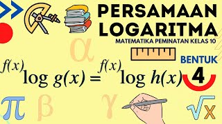 Persamaan Logaritma Bentuk 4  Matematika Peminatan Kelas 10 [upl. by Jacobs]