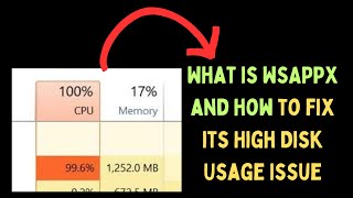 What is WSAPPX and How to Fix Its High Disk Usage Issue on Windows 11 [upl. by Kessiah695]