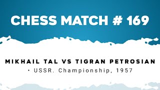 Mikhail Tal vs Tigran Petrosian • USSR Championship 1957 [upl. by Rains]