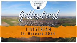 Gottesdienst 13 Oktober 2024  EGHDG [upl. by Nnair]