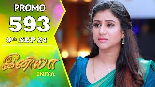 INIYA Serial  Episode 593 Promo  இனியா  Alya Manasa  Saregama TV Shows Tamil [upl. by Tooley594]