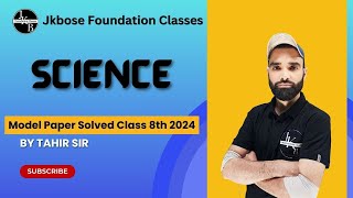 Science Model Paper Solved  Class 8th Jkbose  Important Questions  By Tahir Sir [upl. by Rayford]