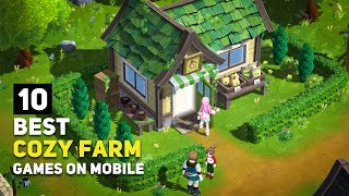 Top 10 Best COZY Farming Games for Android  iOS 2024  Relaxing Games [upl. by Airam]