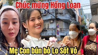 Tin Vui Hồng Loan Chị Ni có quyết định mới Sao Kê Mẹ Con Bún Bò Lo Sốt Vó [upl. by Peatroy]