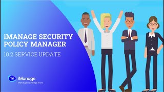 Q1 2022 Update for iManage Security Policy Manager [upl. by Wolsky740]