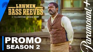 Lawmen Bass Reeves  Season 2 Trailer  Paramount  Official Announcement David Oyelowo Episodes [upl. by Nosreh]