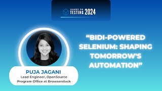 BiDipowered Selenium Shaping Tomorrows Automation  Puja Jagani  Hands On testing [upl. by Endaira870]