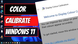 How to Color Calibrate Your Display in Windows 11 2023 [upl. by Colley]