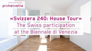 «Svizzera 240 House Tour» – Swiss Pavilion at the Biennale di Venezia 2018 [upl. by Olwena]