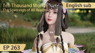 Eng Sub Ten Thousand Worlds EP263 highlights The Sovereign of All Realms [upl. by Randi119]