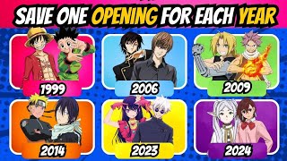 SAVE ONE ANIME OPENING FOR EACH YEAR 🔥🔥  19952024  animeopeningquiz [upl. by Githens]