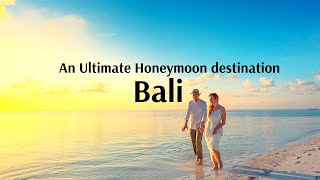 Bali  An Ultimate Honeymoon Destination and Island of Love  Flamingo Travels [upl. by Candace81]