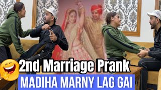 2nd Marriage Prank Gone Wrong 😂  Madiha Marny lag gai 😂  Pralog Episode 124 [upl. by Enaasiali]