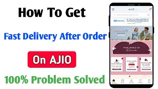 how to get fast delivery on ajio  ajio me fast delivery kaise kare [upl. by Zigmund]