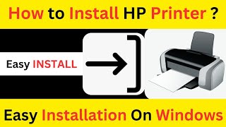 How to Install HP Printer   Easy Installation On Windows [upl. by Kimberly]