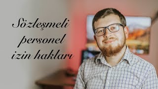 4b Sözleşmeli memur izin hakları diyanet ih mk kkö [upl. by Noloc]