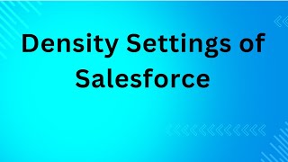 Density Settings of Salesforce [upl. by Dareg]