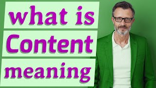 Content  Meaning of content [upl. by Aiveneg]