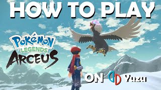 WORKING How to Play Pokemon Legends Arceus on Yuzu Switch Emulator [upl. by Roper613]