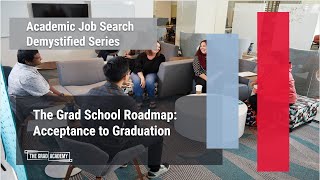 The Grad School Roadmap Acceptance to Graduation [upl. by Naaman]