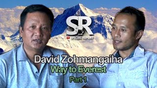 SR  David Zohmangaiha  Way to Everest 2nd May 2014  Part 14 [upl. by Rehpotirhc789]