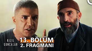 Kızıl Goncalar 13 Bölüm 2 Fragmanı quotMeryeme El Kaldırmayacaksınquot [upl. by Kirtap]