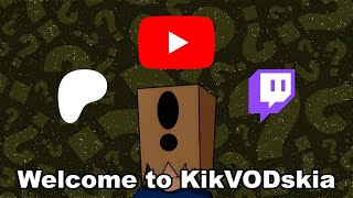 KikVODskia  A Channel Introduction [upl. by Auston781]