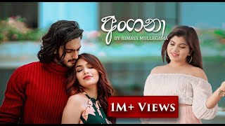 Angana  අංගනා Thawa lan wenna  Himaya Mullegama  Official Music Video [upl. by Packer]