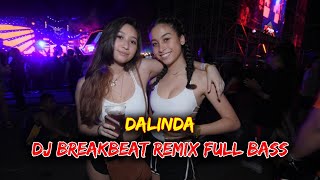 DJ DALINDA BREAKBEAT REMIX FULL BASS [upl. by Anelav]