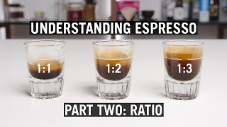 Understanding Espresso  Ratio Episode 2 [upl. by Marleen197]