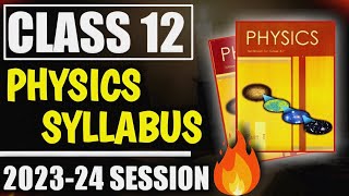 Class 12 Physics Syllabus 202324  Class 12 Physics Syllabus 2024  Class 12 Physics [upl. by Hildegaard51]