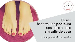 PEDICURA Spa en CASA 🦶PASO a PASO🦶 [upl. by Pihc770]