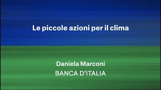 DA ELIMINARE Le piccole azioni per il clima Daniela Marconi [upl. by Davy]