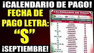 💵 PAGO PENSION bienestar 2024 Septiembre letra S  ¿Cuando pagan la pension bienestar [upl. by Niletac]