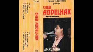 Cheb Abdelhak quotMani Maniquot [upl. by Htiekal]