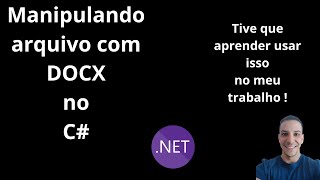 Manipulando word com Docx  Exemplo prático com NET Core 8  C  manipular arquivo com docx [upl. by Matt]