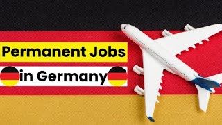 PERMANENT JOBS IN GERMANY WITH VISA SPONSORSHIP OCT 2024 [upl. by Aba]