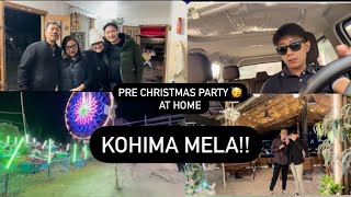 Pre Christmas party vlog w family and friends and Kohima nightlifeKohima mela vlog [upl. by Grimes902]