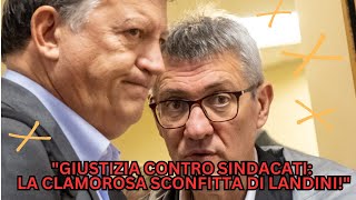 Terremoto in Tribunale Landini e il Sindacato Travolti da una Sconfitta Clamorosa [upl. by Coray]