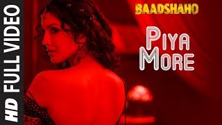 Piya More Full Song  Baadshaho  Emraan Hashmi  Sunny Leone  Mika Singh Neeti Mohan [upl. by Von]