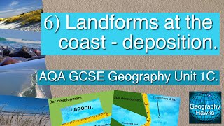 6 Landforms at the coast  deposition  AQA GCSE Geography Unit 1C [upl. by Eleahcim245]