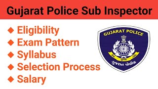 PSI  EligibilityExam PatternSyllabusSelection Process  Gujarat Police  Super Class 3 Post [upl. by Nivle722]