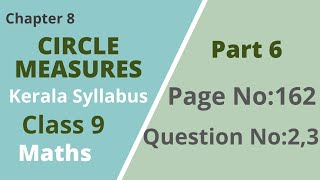 Class 9  Maths Chapter 8  Circle Measures Page No162 Question No 23 Kerala Syllabus Part 6 [upl. by Bleier317]