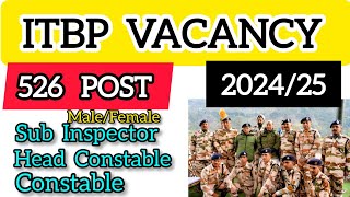 ITBP VACANCY 526  Government of India 526 Post  202425  Sub Inspector Head Constable ITBP [upl. by Eilrak]