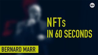 What are NFTs A Simple Explanation in 60 Seconds [upl. by Donahoe]