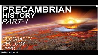 Precambrian History Of Earth Part 1  Geology  Geography  UPSC [upl. by Hamon]