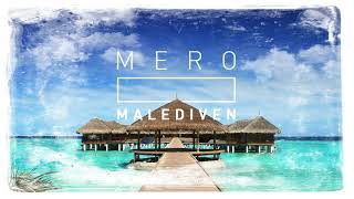 MERO  MALEDIVEN Official Audio [upl. by Squier426]